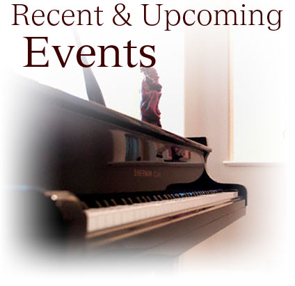 Celestial Melodies ~ Recent & Upcoming Events